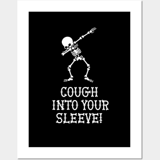 Dab dabbing skeleton cough into your sleeve Covid-19 Corona Posters and Art